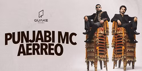 Ft. Punjabi MC & Aerreo at Quake Arena