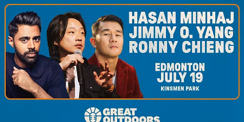 Hasan Minhaj, Jimmy O'Yang, & Ronny Cheing - Edmonton