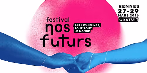 Festival Nos futurs 2026