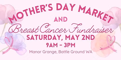 Mother's Day Market & Breast Cancer Fundraiser