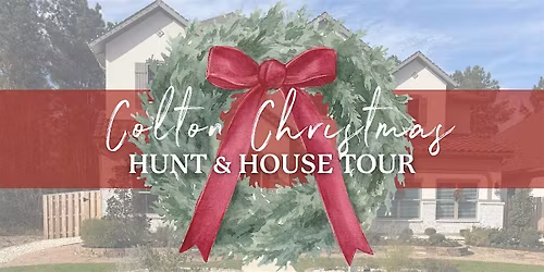Colton Christmas Realtor Hunt & House Tour
