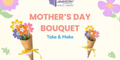 Take & Make-Mother's Day Bouquet