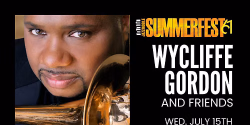 FREE CONCERT WITH WYCLIFFE GORDON - JULY 15 - GRANT'S TOMB