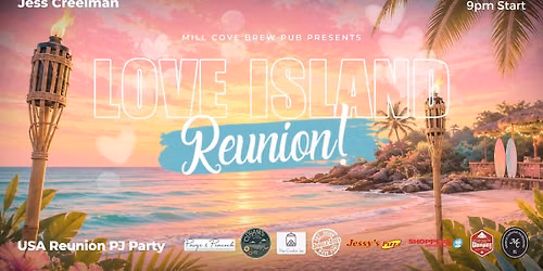 Love Island Reunion Party at Mill Cove 