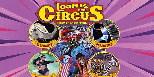 Loomis Bros. Circus 2026  Tour - Lawrenceville, GA