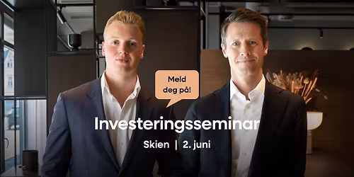 Investeringsseminar \u2013 Skien