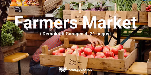 Farmers Market i Demokrati Garage