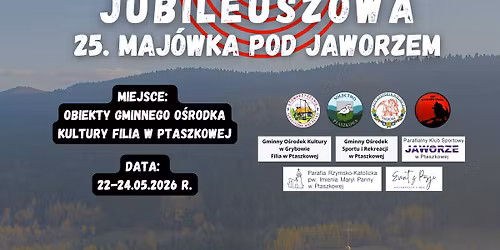 Jubileuszowa 25. Maj\u00f3wka pod Jaworzem