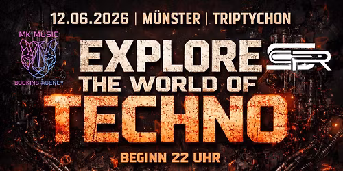 EXPLORE THE WORLD OF TECHNO 