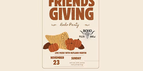 Boho's Friendsgiving