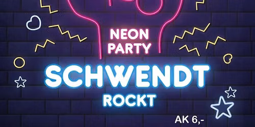 Schwendt Rockt-Neonparty