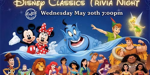 CLASSIC DISNEY MOVIES THEMED TRIVIA NIGHT AT LOFT18!