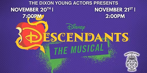 Disney's Descendants The Musical Presented by The Dixon Young Actors