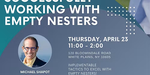 Successfully Working With Empty Nesters