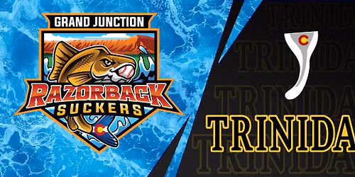 Trinidad Triggers @ Grand Junction 07-10-2026 6:30:00 PM