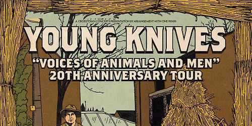 Young Knives Voices of Animals and Men 20th Anniversary