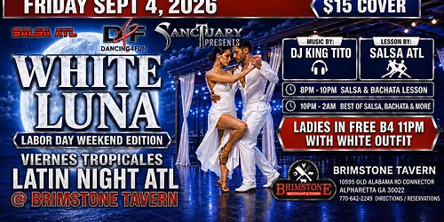 White Luna Labor Day Weekend Latin Night ATL @ Brimstone Tavern