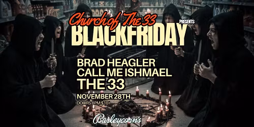 Brad Heagler\/Call Me Ishmael\/The 33