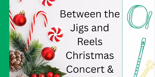 Between the Jigs and Reels Christmas Concert