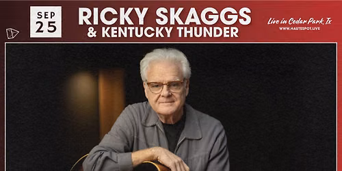 Ricky Skaggs & Kentucky Thunder