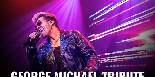 George Michael Reborn - A Tribute to George Michael