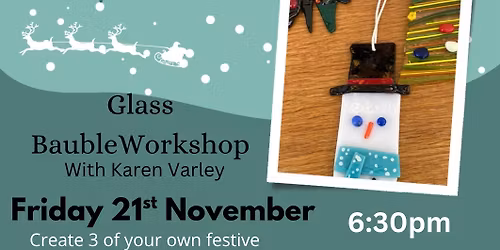 \u2744\ufe0f Glass Bauble Making \ud83c\udf84