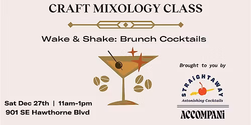 Craft Mixology Class- Wake & Shake: Brunch Cocktails