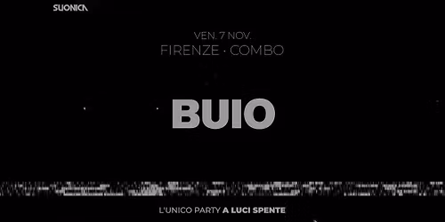 BUIO \u2022 Firenze \u2022 Combo