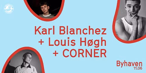 Karl Blanchez + Louis H\u00f8gh + CORNER \/\/ Byhaven