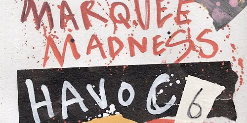 HAVOC 6 AT MARQUEE BALLROOM