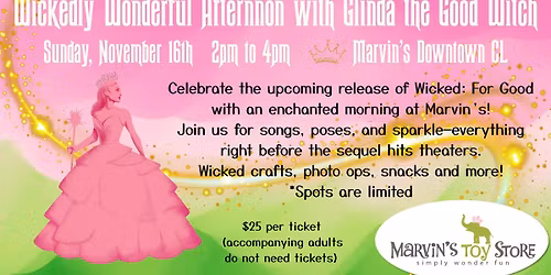 Wickedly Wonderful Afternoon with Glinda the Good Witch