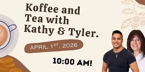 Koffee and Tea with Kathy & Tyler