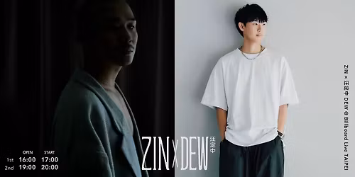 ZIN \u00d7 DEW \uff20 Billboard Live TAIPEI