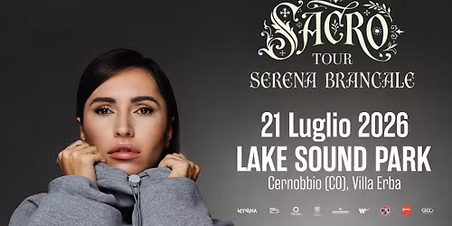 SERENA BRANCALE - SACRO TOUR \/\/ Lake Sound Park