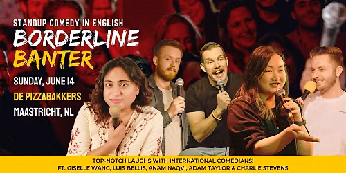 Borderline Banter \u2013 Pop-Up English Comedy Night in Maastricht!
