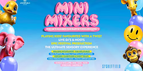 Mini Mixers Baby & Toddler Rave | SteelYard, Sheffield