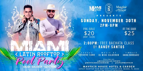 Miami Latin Rooftop Pool Party at The Mayfair House Hotel & Garden!