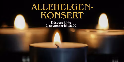 Allehelgenskonsert i Eidsberg kirke