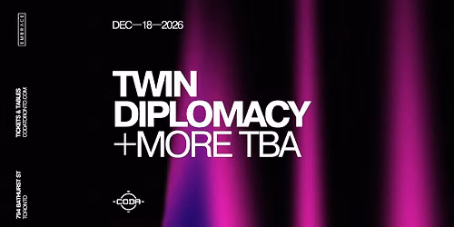 TWIN DIPLOMACY x CODA | December 18th