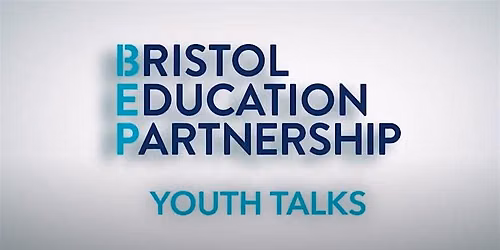 BEP Bristol Youth Talks 2026 - Thursday