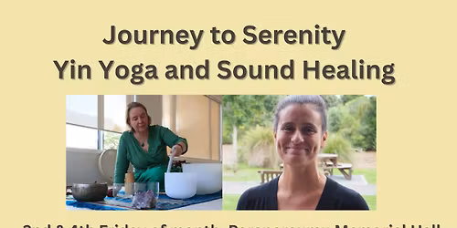 JOURNEY TO SERENITY Yin Yoga and Sound Healing Special Series # 3