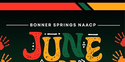 Bonner Springs NAACP Annual Juneteenth Celebration
