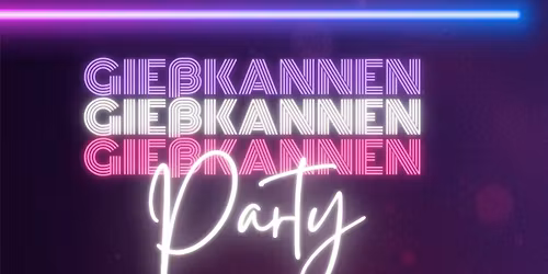 Gie\u00dfkannenparty