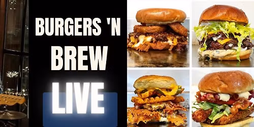 Burgers 'N Brew Live With Brian Franke