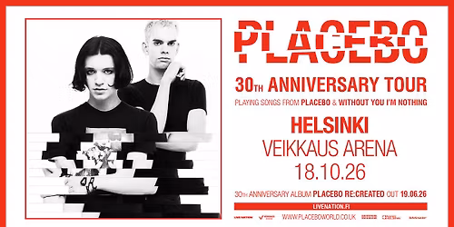 Placebo (UK): PLACEBO 30TH ANNIVERSARY TOUR, Veikkaus Arena, Hesinki 18.10.2026