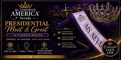 Presidential Meet & Greet \/ Interest Mixer \u2013 Ms. Corporate America Nevada