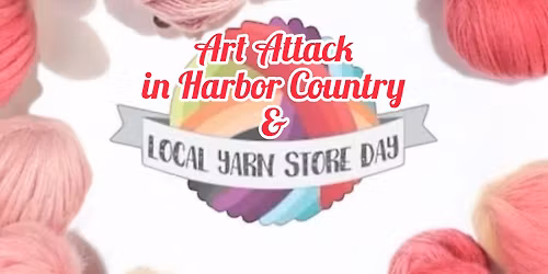 Art Attack! Celebrate Artisan Designs & LYS ~ Local Yarn Store Day!