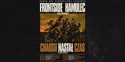 Frontside, Hamulec: Chaosu Nasta\u0142 Czas Tour \/ 29 III 2026 \/ \u0141\u00f3d\u017a