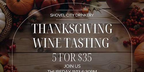 5 for $35 Thanksgiving Wine Tasting