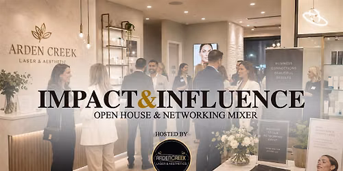 Impact & Influence Open House & Networking Mixer